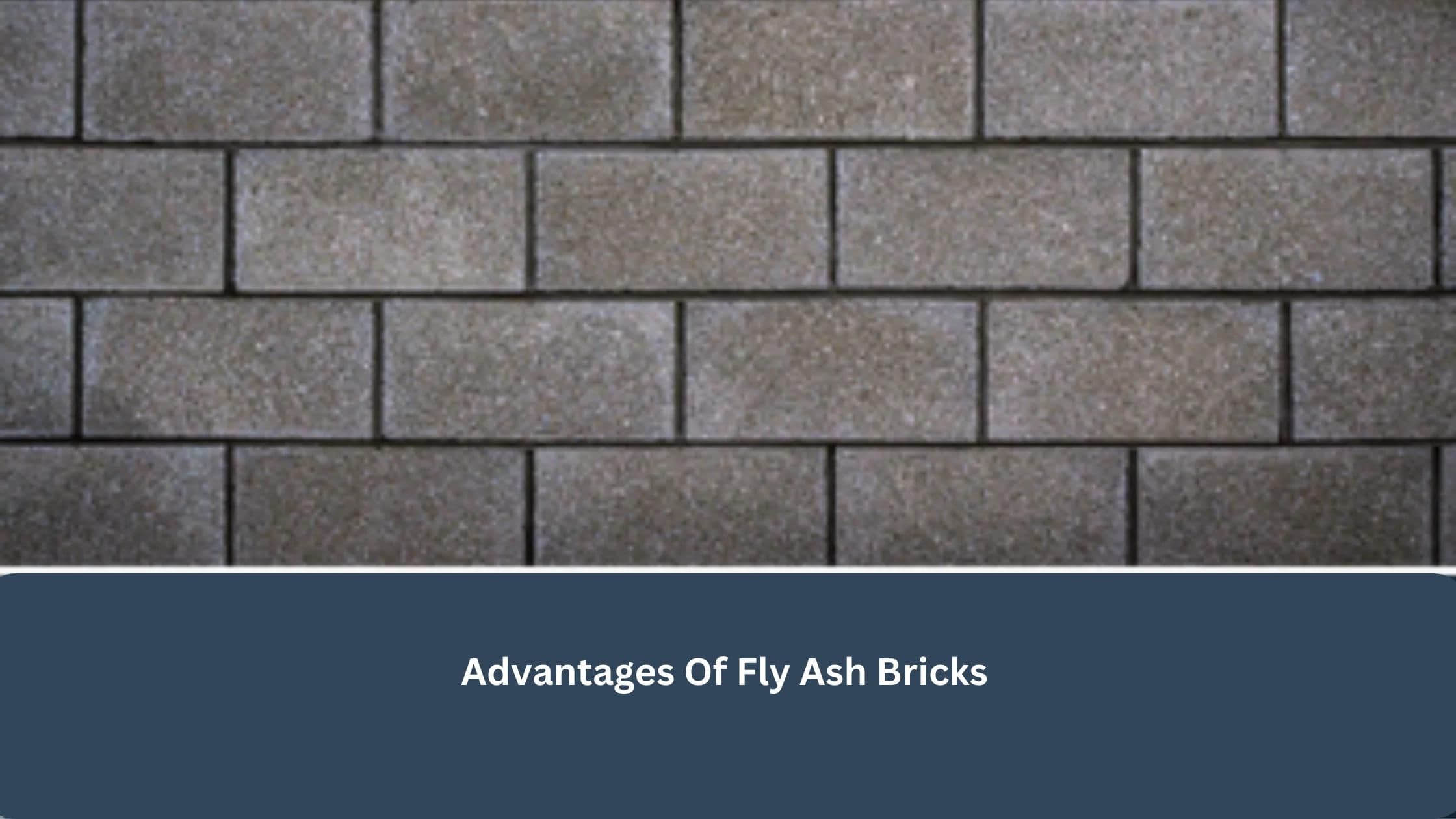 advantages of fly ash bricks, fly ash cemented bricks
