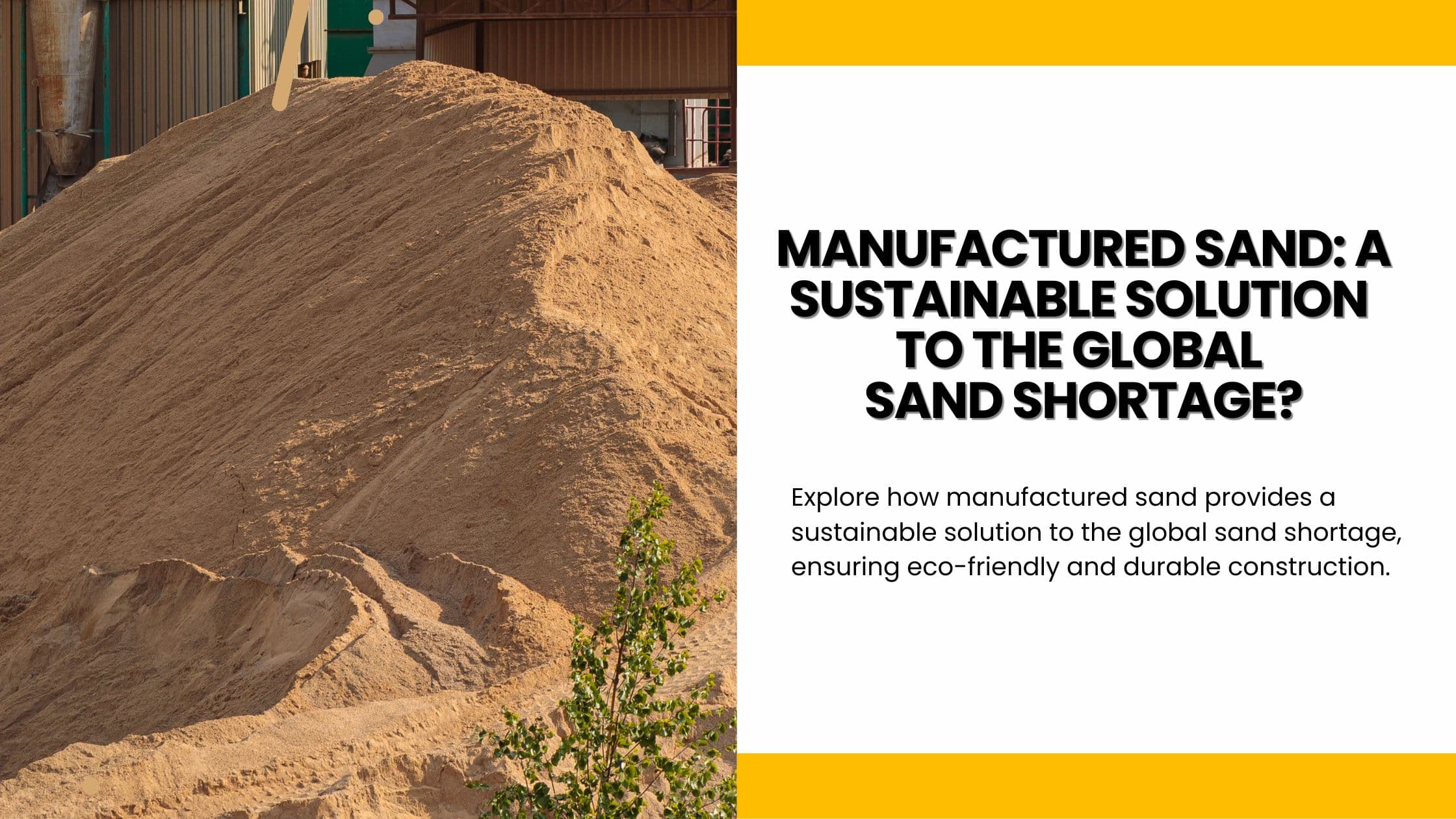 Solving the Global Sand Shortage with Manufactured Sand