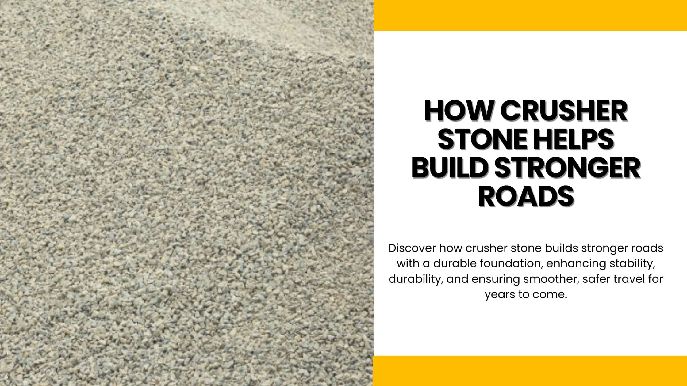 How Crusher Stone Helps Build Stronger Roads